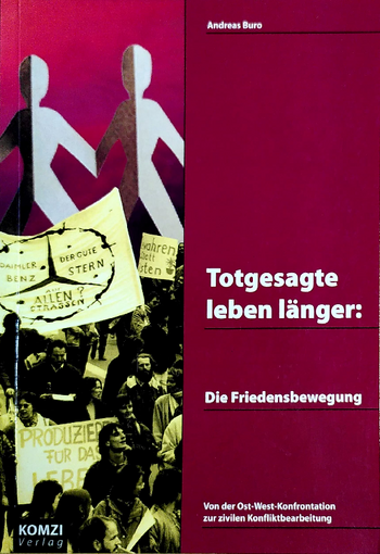 Totgesagte leben länger: Die Friedensbewegung.