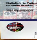 Digitalisierte Patienten - verkaufte Krankheiten