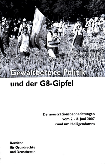 Gewaltbereite Politik und der G8-Gipfel