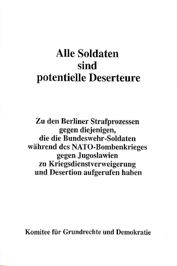 Alle Soldaten sind potentielle Deserteure