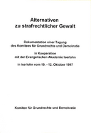 Alternativen zu strafrechtlicher Gewalt