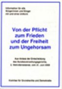 Von der Pflicht zum Frieden und der Freiheit zum Ungehorsam