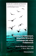 Staatliches Gewaltmonopol, bürgerliche Sicherheit, lebenslange und zeitige Freiheitsstrafe