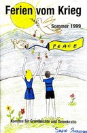 Ferien vom Krieg. Kinderferienfreizeiten 1999.
