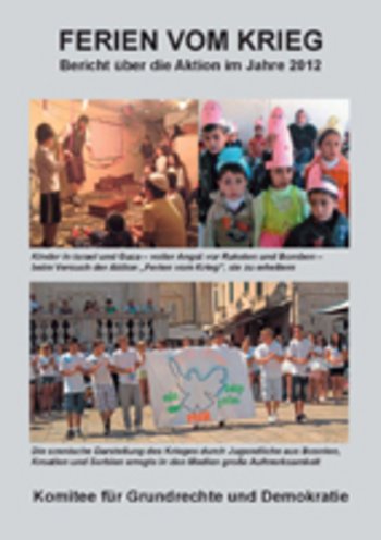 Ferien vom Krieg - Bericht über die Aktion im Jahr 2012