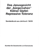 Das Janusgesicht der „bürgernahen“ Kölner Gipfel: Repressive Toleranz