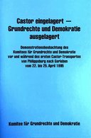 Castor eingelagert - Grundrechte und Demokratie ausgelagert.